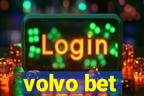 volvo bet
